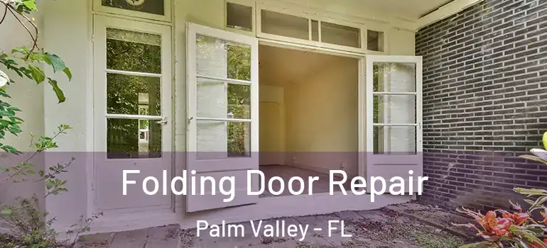 Folding Door Repair Palm Valley - FL