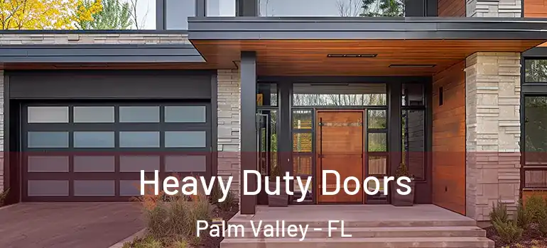 Heavy Duty Doors Palm Valley - FL