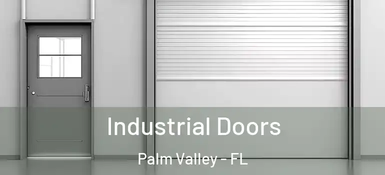 Industrial Doors Palm Valley - FL