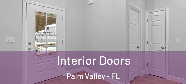 Interior Doors Palm Valley - FL
