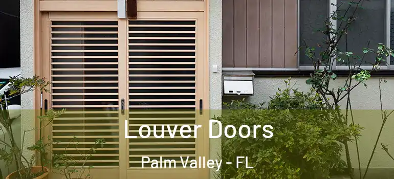 Louver Doors Palm Valley - FL