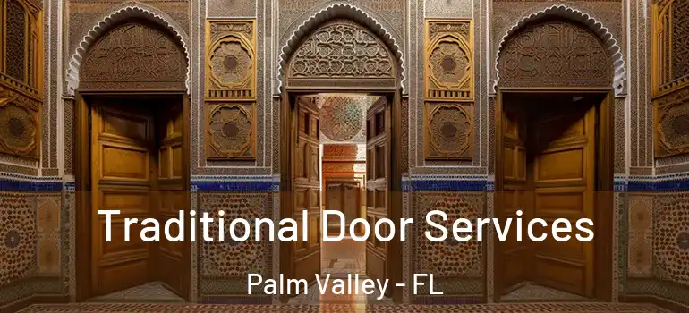 Traditional Door Services Palm Valley - FL